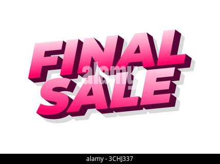 Testo in grassetto rosa 3d per la lettura della VENDITA FINALE con ombre esterne su sfondo bianco, grafica marketing retail Illustrazione Vettoriale
