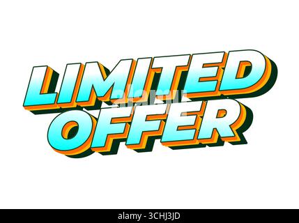 Un design grafico vivace con testo in offerta limitata in caratteri tipografici vivaci e colorati Illustrazione Vettoriale