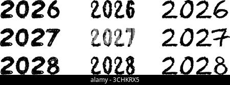 Collezione vettoriale di segni dell'anno scritti a mano 2026, 2027, 2028 in pastello nero, gesso, pastello e inchiostro. Modello scolastico natalizio e natalizio, stile doodle Illustrazione Vettoriale