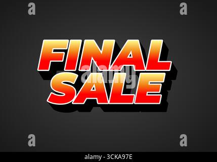 Testo in grassetto 3d rosso e giallo che legge la vendita finale con ombra nera su sfondo grigio scuro Illustrazione Vettoriale