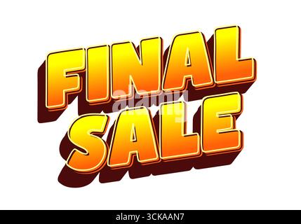 Testo in grassetto arancione giallo 3d per la lettura della VENDITA FINALE con forte ombra su sfondo bianco, grafica promozionale per lo shopping Illustrazione Vettoriale