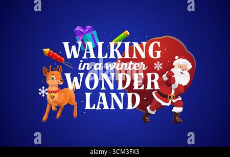 Citazione o biglietto d'auguri natalizi, passeggiate nel paese delle meraviglie invernale con regali di Babbo Natale, vettore di cartoni animati. Citazione di Natale e Capodanno con Babbo Natale con borsa regalo, renne con fuochi d'artificio e neve Illustrazione Vettoriale