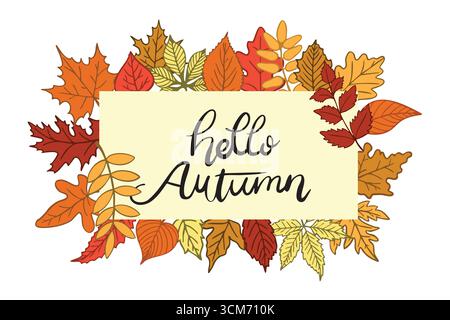 Illustrazione decorativa con testo "ciao Autunno" incorniciato da un bordo vibrante di varie foglie colorate disegnate a mano, che evocano un accogliente gre stagionale Illustrazione Vettoriale
