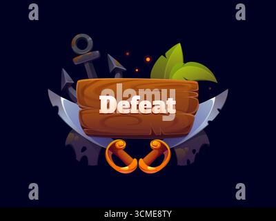 Icona di sconfitta, immagine di pirati o corsari per il livello non completo, vettore di cartoni animati. Sconfiggi il distintivo o lo striscione con l'ancora della nave pirata e le spade in corsaro per la risorsa GUI del gioco arcade e il giocatore fallisce Illustrazione Vettoriale