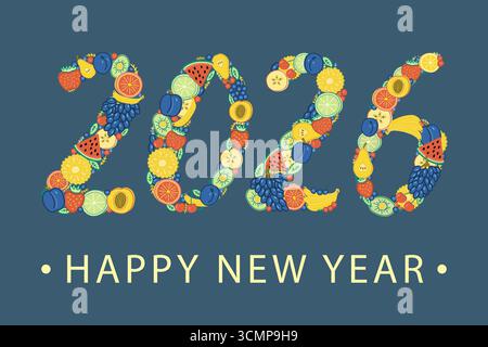 I numeri dell'anno 2026 sono fiancheggiati da frutti e bacche vivaci e colorati. Biglietto di auguri di buon anno. Ananas, fragole, lime, pera... Illustrazione Vettoriale