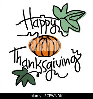 Scritta a mano per il giorno del Ringraziamento decorata con zucca e foglie di zucca Illustrazione Vettoriale