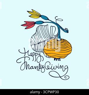 Biglietto di auguri per il giorno del Ringraziamento. Illustrazione vettoriale disegnata a mano, lettere a mano Illustrazione Vettoriale