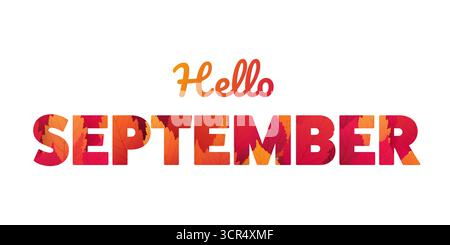 Bandiera colorata Hello September, Design creativo, tipografia con foglie rosse e cadute d'oro nome del mese in grassetto - te multiuso Illustrazione Vettoriale