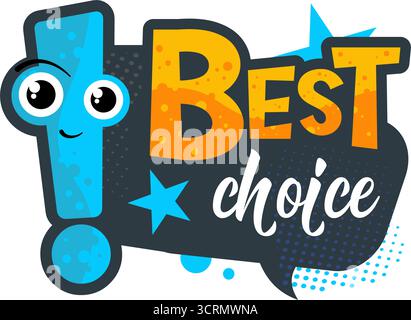 Adesivo di scelta migliore con divertente carattere esclamativo Illustrazione Vettoriale