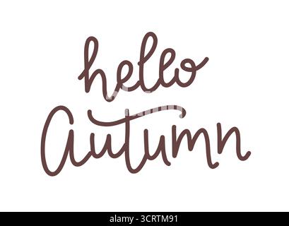 Ciao calligrafia autunnale, belle lettere scritte a mano. Illustrazione vettoriale Illustrazione Vettoriale