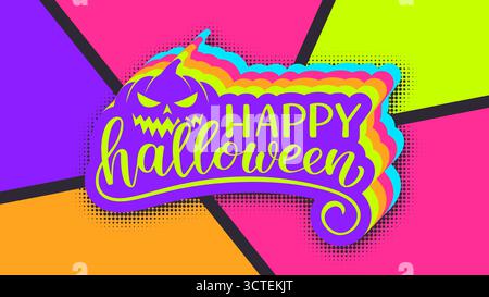 Scritta Happy Halloween in stile pop art con un sinistro volto di zucca, effetto adesivo arcobaleno al neon e sfondo audace a mezzitoni Illustrazione Vettoriale