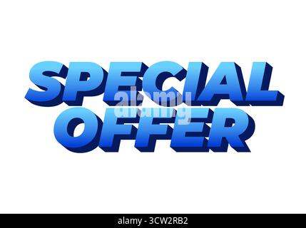 Testo grafico con le parole OFFERTA SPECIALE in grassetto, lettere blu 3D. Illustrazione Vettoriale