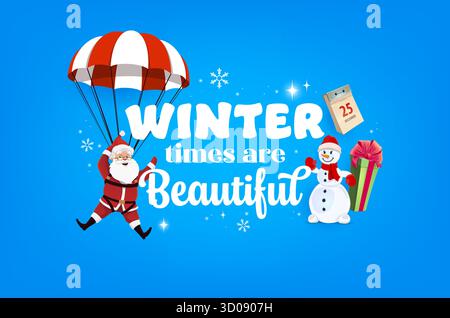 I periodi invernali sono una bella citazione di Natale buon biglietto d'auguri di Natale. Banner Vector Holiday con Babbo Natale su paracadute, pupazzo di neve, confezione regalo, calendario e fiocchi di neve. Citazione natalizia cartoni animati su cartolina natalizia Illustrazione Vettoriale