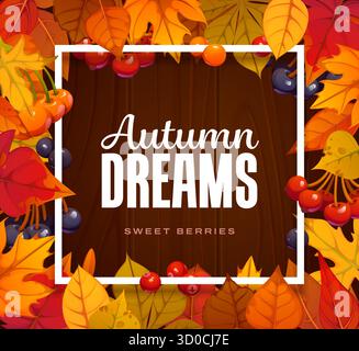 Striscione autunnale con cornice quadrata in legno di foglie rosse, arancioni, gialle e marroni di acero, betulla e quercia. Frutti di bosco neri e rossi per uno sfondo autunnale e uno striscione vettoriale per l'autunno Illustrazione Vettoriale