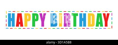 Design colorato con lettere arcobaleno e bordo tratteggiato, perfetto per biglietti d'auguri allegri, striscioni per festeggiamenti, poster, Illustrazione Vettoriale