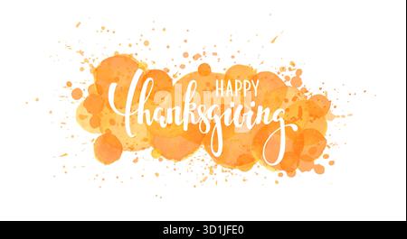 felice ringraziamento. Calligrafia disegnata a mano e scrittura a pennello. sfondo effetto spruzzo acquerello. disegna un biglietto d'auguri e un invito per le festività Illustrazione Vettoriale