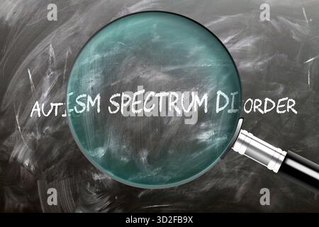 Autismo disturbo dello spettro - impararlo, studiarlo e ispezionarlo. Un'occhiata più da vicino al disturbo dello spettro autistico. Foto Stock