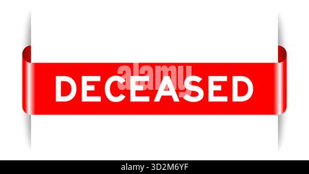 Etichetta di colore rosso inserita banner con la parola deceduto su sfondo bianco Illustrazione Vettoriale