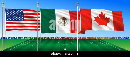 Coppa del mondo FIFA 2026, USA, Messico, Canada, le tre bandiere dei tre paesi ospitanti su un campo di calcio, illustrazione vettoriale Illustrazione Vettoriale