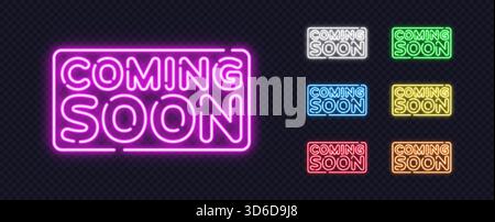 Presto i brillanti cartelli al neon sono in arrivo con colori vivaci su sfondo trasparente. Perfetto per promuovere lanci, annunci e digitale moderno Illustrazione Vettoriale
