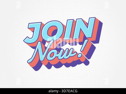 Iscriviti ora. Lettere pastello luminose con ombre audaci che creano un divertente messaggio di adesione Illustrazione Vettoriale