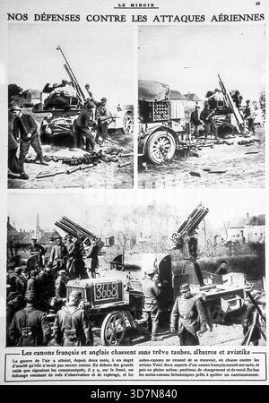 Questa pagina di le Miroir (10 ottobre 1915) si intitola "le nostre difese contro gli attacchi aerei", con quattro fotografie dell'artiglieria mobile antiaerea francese (nota come autos-canons) sul fronte occidentale durante la prima guerra mondiale. Le immagini mostrano la rapida evoluzione della guerra aerea e la risposta francese: Posizionamento di artiglieria leggera sul telaio dei camion per un rapido dispiegamento. Le fotografie mostrano i soldati francesi che gestivano e preparavano i cannoni, che cacciavano costantemente aerei tedeschi Foto Stock