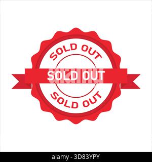 etichetta esaurita con timbro in gomma di colore rosso design vettoriale a forma di cerchio con sfondo bianco Illustrazione Vettoriale