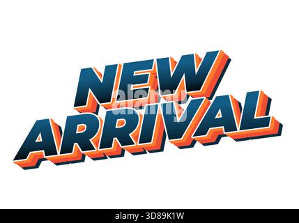 Audace design del testo 3D con le parole nuovo arrivo in colori vivaci. Illustrazione Vettoriale