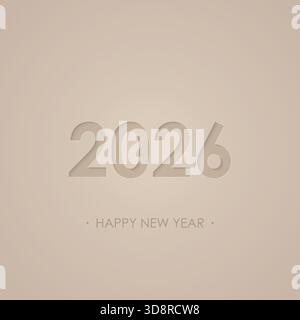 Design minimalista per il Capodanno 2026 con tonalità beige morbide e tipografia pulita. Illustrazione Vettoriale
