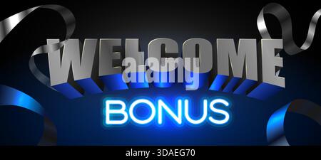 Bonus di benvenuto testo 3D e insegna al neon su sfondo scuro con eleganti nastri, ideale per promozioni casinò o progetti di saluto. Illustrazione vettoriale Illustrazione Vettoriale