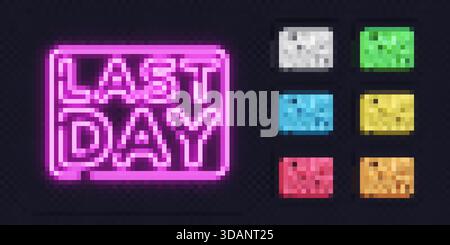 Set di insegne al neon con frase DELL'ULTIMO GIORNO in sette colori vivaci, ideali per messaggi urgenti o vendite. Illustrazione Vettoriale