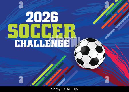 Banner dinamico multicolore per eventi sportivi 2026 Soccer Challenge Illustrazione Vettoriale