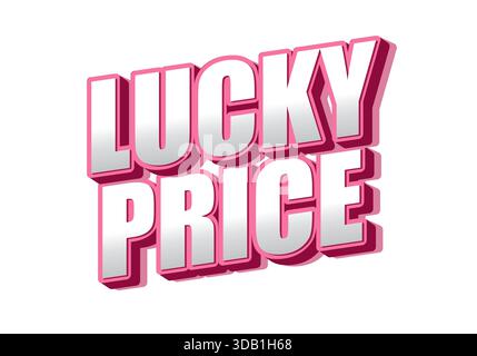 Testo grafico con le parole Lucky Price in grassetto, rosa e bianco con effetto 3D. Illustrazione Vettoriale