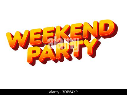 Grafica testuale colorata con le parole Weekend Party in grassetto, stile 3D con effetto sfumato Illustrazione Vettoriale