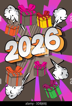 Confezione regalo cartoni animati e numero 2026, celebrazione dei fumetti. Fumetti vettoriali retrò e pop art. Illustrazione Vettoriale