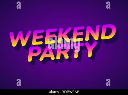 Testo dal design vivace con le parole Weekend Party in una sfumatura di rosa e giallo su sfondo viola Illustrazione Vettoriale