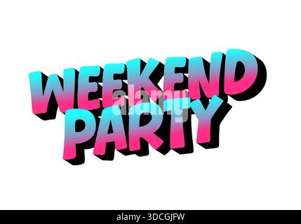 Grafica testuale colorata con le parole Weekend Party in un audace stile 3D con sfumature di rosa e blu. Illustrazione Vettoriale