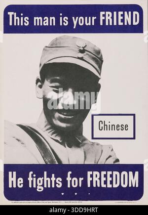 Poster della seconda guerra mondiale (Ufficio stampa del governo degli Stati Uniti, 1942) "This Man is Your FRIEND, He Fights for FREEDOM" (quest'uomo è il tuo AMICO, combatte per la LIBERTÀ) impresa di un soldato cinese Foto Stock