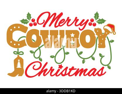 Illustrazione stampabile Vector Merry Cowboy Christmas isolata su bianco per il design. WESTERN Holiday Design perfetto per aggiungere un rustico country-western Illustrazione Vettoriale
