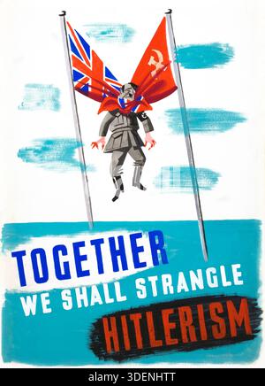 Unità di forza - insieme strangoleremo l'Hitlerismo - artista sconosciuto - poster propagandistico della seconda guerra mondiale. Impresa Hitler strangolato in Union Jack e una bandiera sovietica Foto Stock