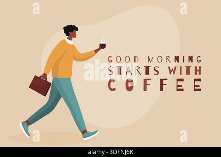 Il buon giorno inizia con una citazione ispiratrice di caffè, con un uomo che va allo stile di vita dell'ufficio. Illustrazione Vettoriale