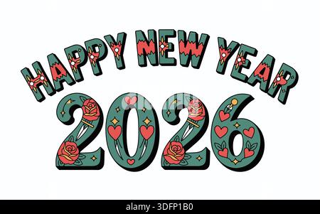 Illustrazione frontale per la celebrazione del nuovo anno 2026, con testo decorativo retrò con rose e cuori, isolato per la grafica. Illustrazione Vettoriale