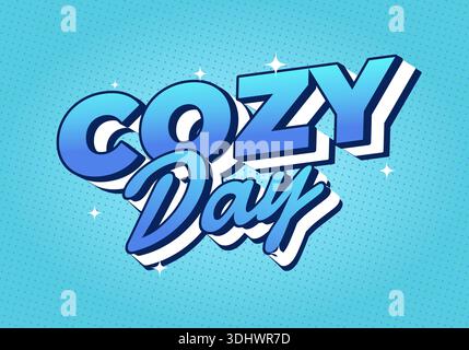 Un design grafico vibrante con il testo Cozy Day in audace e giocosa tipografia con sfumatura blu e accenti scintillanti su un bac punteggiato blu chiaro Illustrazione Vettoriale