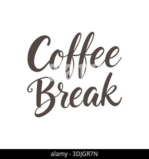 Iscrizione pausa caffè, testo scuro su sfondo bianco. Elemento di design, calligrafia. Illustrazione vettoriale Illustrazione Vettoriale
