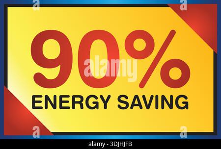 Messaggio di risparmio energetico del novanta per cento in una cornice rettangolare gialla brillante Illustrazione Vettoriale