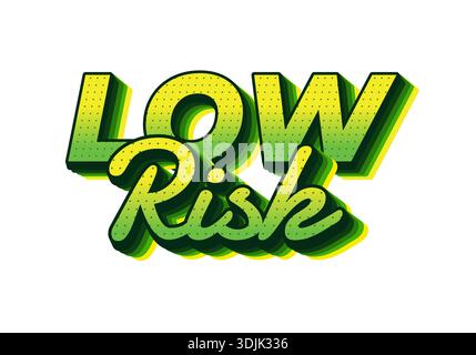 Grafica testuale stilizzata con le parole basso rischio in grassetto, sfumatura verde con effetto ombra. Illustrazione Vettoriale
