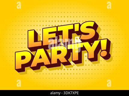 Un vivace design grafico con il testo CHE FA FESTA! in un'audace e giocosa tipografia con sfondo giallo. Illustrazione Vettoriale