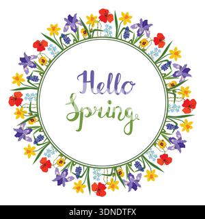 Una vivace carta con scritta Hello Spring in una corona decorativa floreale circolare. La corona è composta da fiori colorati disegnati a mano, tra cui d Illustrazione Vettoriale
