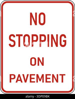 Immagine vettoriale di un segnale rosso usa No stop on Pavement MUTCD Highway. È costituito dalla dicitura "No stop on Pavement" contenuta in un rettano bianco Illustrazione Vettoriale