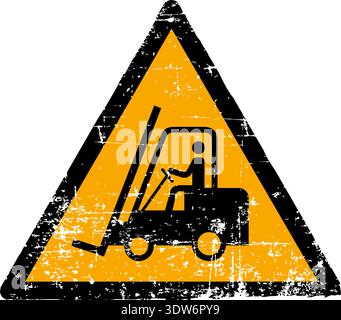 Illustrazione vettoriale di un segnale di pericolo di carrelli elevatori a forche e veicoli industriali con trama grunge. Simbolo del triangolo giallo, graffito e usurato, che mostra un simbolo di simbolo Illustrazione Vettoriale
